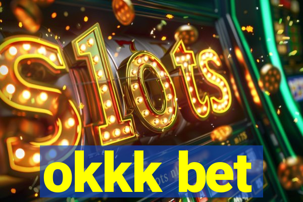 okkk bet